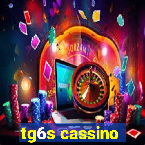 tg6s cassino